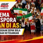 Dilema Diaspora Iran di AS: Kebanggaan Sepak Bola di Tengah Ketegangan